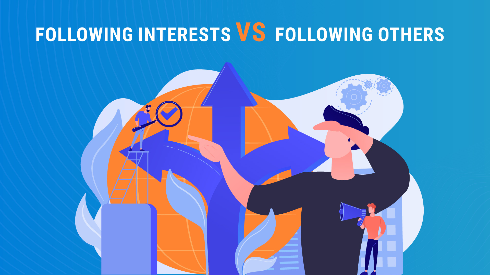 Career Choices – Following Interests vs Following Others